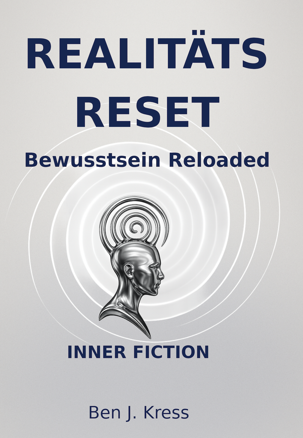 Cover: REALITÄTS RESET – Bewusstsein Reloaded